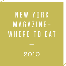 http://nymag.com/restaurants/wheretoeat/2010/62915/index6.html