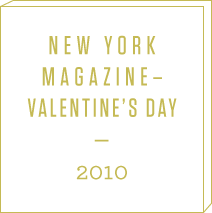 http://nymag.com/guides/valentines/2010/63391/